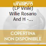 (LP Vinile) Willie Rosario And H - El Bravo Soy Yo! lp vinile