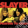 (LP Vinile) Slayer - Prayin  To Satan: Recorded At The Zenith cd
