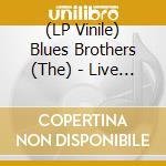 (LP Vinile) Blues Brothers (The) - Live At The Winterland In San Francisco, 1978 vinile