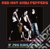 (LP Vinile) Red Hot Chili Pepper - If You Have To Ask: Live At Estadio Obra cd