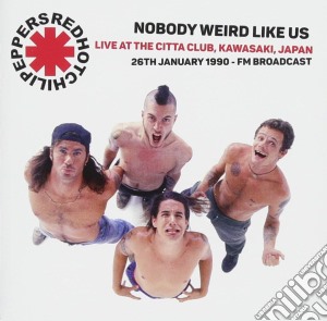 Red Hot Chili Peppers - Kawasaki Citta Club Japan 1990 Fm Broadcast cd musicale di Red Hot Chili Peppers