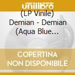 (LP Vinile) Demian - Demian (Aqua Blue Vinyl) lp vinile