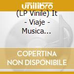(LP Vinile) It - Viaje - Musica Electronica Libre lp vinile