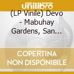 (LP Vinile) Devo - Mabuhay Gardens, San Francisco, August 3 vinile
