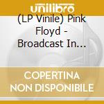 (LP Vinile) Pink Floyd - Broadcast In Rome, Italy May 6Th 1968
