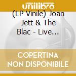 (LP Vinile) Joan Jett & The Blac - Live At The Bottom Line, New York, Decem vinile