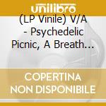 (LP Vinile) V/A - Psychedelic Picnic, A Breath Of Fresh Ai vinile