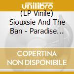 (LP Vinile) Siouxsie And The Ban - Paradise In San Francisco, California Ha vinile