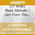(LP Vinile) Black Sabbath - Live From The Ontario Speedway Park. April 6Th 1974 / Klos-Fm vinile