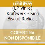 (LP Vinile) Kraftwerk - King Biscuit Radio 1975 lp vinile