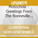 Motochrist - Greetings From The Bonneville Saltflats cd