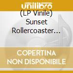 (LP Vinile) Sunset Rollercoaster - Cassa Nova lp vinile
