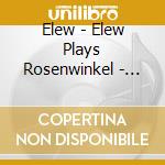 Elew - Elew Plays Rosenwinkel - Cubism cd