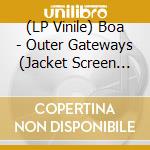 (LP Vinile) Boa - Outer Gateways (Jacket Screen Printed In Metallic Gold) vinile
