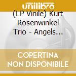 (LP Vinile) Kurt Rosenwinkel Trio - Angels Around (Black Vinyl) vinile