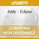 Addy - Eclipse cd