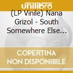 (LP Vinile) Nana Grizol - South Somewhere Else (Indie Exclusive) vinile
