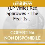 (LP Vinile) Red Sparowes - The Fear Is Excruciating, But Therein Lies The Answer [Lp] (Yellow/Olive Galaxy Vinyl, Poster Insert, Download, Indie-Retail Exclusive) vinile