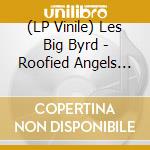 (LP Vinile) Les Big Byrd - Roofied Angels Ep (White Vinyl) vinile