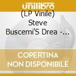 (LP Vinile) Steve Buscemi'S Drea - Split - Splatter Coloured vinile
