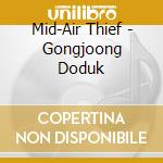 Mid-Air Thief - Gongjoong Doduk cd