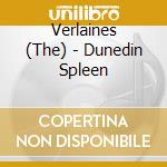 Verlaines (The) - Dunedin Spleen cd