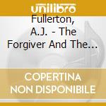 Fullerton, A.J. - The Forgiver And The Runaway cd