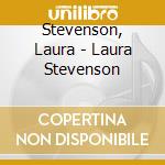 Stevenson, Laura - Laura Stevenson cd musicale