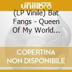 (LP Vinile) Bat Fangs - Queen Of My World (Yellow Vinyl) vinile