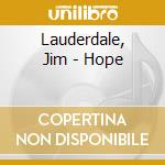 Lauderdale, Jim - Hope cd musicale
