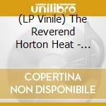 (LP Vinile) The Reverend Horton Heat - Bf 2021 - We Three Kings (Red Lp) vinile