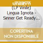 (LP Vinile) Lingua Ignota - Sinner Get Ready (Red & Clear Vinyl) vinile