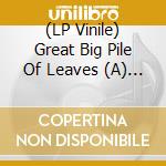 (LP Vinile) Great Big Pile Of Leaves (A) - Pono - Blue & White Smoke Vinyl lp vinile
