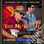 Louisiana Red & Bob Corritore - Tell Me 'Bout It cd