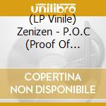 (LP Vinile) Zenizen - P.O.C (Proof Of Concept) (Limited Pink & Maroon Vinyl) lp vinile