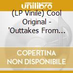 (LP Vinile) Cool Original - 'Outtakes From 'Bad Summer' (Limited Glow In The Dark Vinyl)' vinile