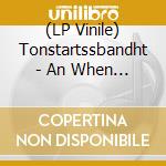 (LP Vinile) Tonstartssbandht - An When (Light Green Vinyl) lp vinile