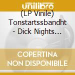 (LP Vinile) Tonstartssbandht - Dick Nights (Dark Green Vinyl) lp vinile