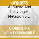Aj Suede And Televangel - Metatron'S Cube cd