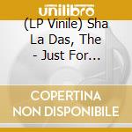 (LP Vinile) Sha La Das, The - Just For A Minute B/W Silver Linings [7''] cd