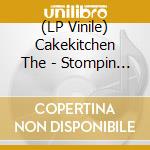 (LP Vinile) Cakekitchen The - Stompin Thru The Boneyard vinile