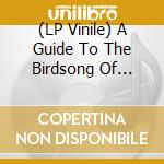 (LP Vinile) A Guide To The Birdsong Of Western Africa / Various vinile