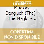 Maglory Dengluch (The) - The Maglory Dengluch (2 Cd) cd musicale