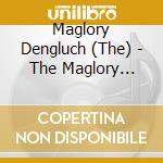 Maglory Dengluch (The) - The Maglory Dengluch (2 Cd) cd