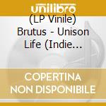 (LP Vinile) Brutus - Unison Life (Indie Exclusive Transparent Orange Vinyl) vinile