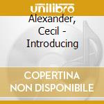 Alexander, Cecil - Introducing cd