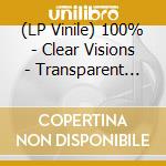 (LP Vinile) 100% - Clear Visions - Transparent Teal Vinyl vinile