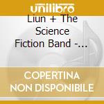 Liun + The Science  Fiction Band - Lily Of The Nile cd