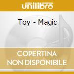 Toy - Magic cd