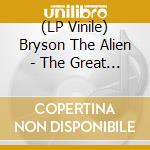 (LP Vinile) Bryson The Alien - The Great Adventures Of... (Aqua Marine Vinyl) vinile